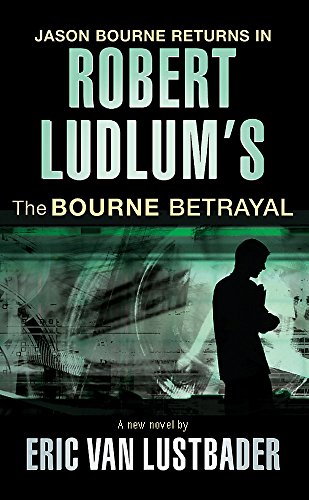 Stock image for Robert Ludlum's the Bourne Betrayal: A New Jason Bourne Novel for sale by ThriftBooks-Dallas