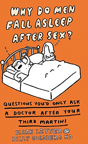 Beispielbild fr Why Do Men Fall Asleep After Sex? zum Verkauf von AwesomeBooks