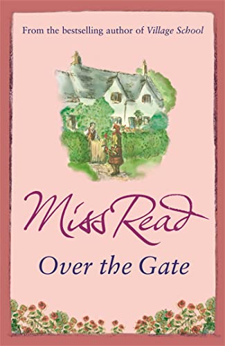Beispielbild fr Over the Gate: The fourth novel in the Fairacre series zum Verkauf von WorldofBooks