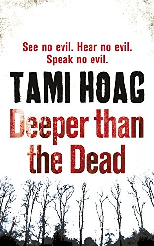 Imagen de archivo de Deeper Than the Dead. by Tami Hoag a la venta por ThriftBooks-Atlanta