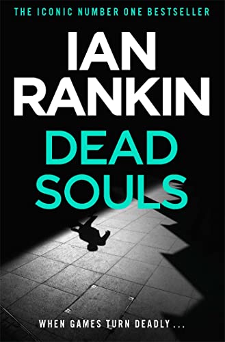 9780752883625: Dead Souls: From the iconic #1 bestselling author of A SONG FOR THE DARK TIMES (A Rebus Novel)