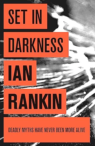 Beispielbild fr Set In Darkness: From the iconic #1 bestselling author of A SONG FOR THE DARK TIMES (A Rebus Novel) zum Verkauf von WorldofBooks