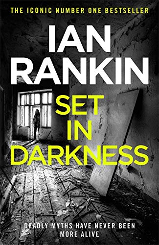 9780752883632: Set In Darkness: From the iconic #1 bestselling author of A SONG FOR THE DARK TIMES (A Rebus Novel)