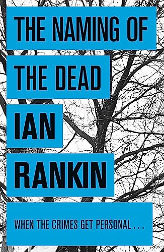9780752883687: The Naming Of The Dead: The #1 bestselling series that inspired BBC One’s REBUS