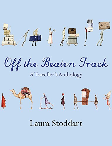 Beispielbild fr Off the Beaten Track: A Traveller's Anthology zum Verkauf von WorldofBooks