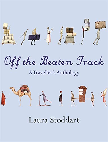 Imagen de archivo de Off the Beaten Track: A Traveller's Anthology a la venta por WorldofBooks
