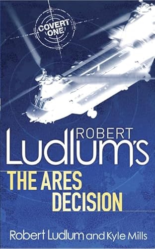 Beispielbild fr Robert Ludlums The Ares Decision (COVERT-ONE) zum Verkauf von Reuseabook