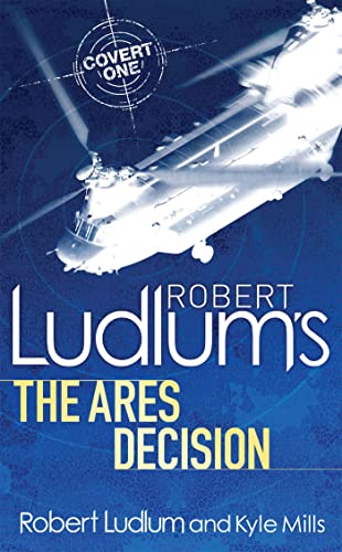 Stock image for Robert Ludlum's The Ares Decision (Covert One Novel 8) for sale by AwesomeBooks