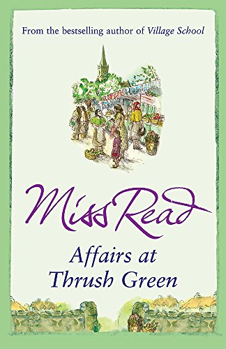 Beispielbild fr Affairs at Thrush Green zum Verkauf von WorldofBooks