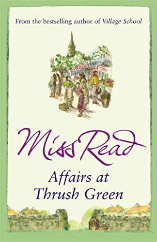 Affairs at Thrush Green (9780752883861) by Read, Miss