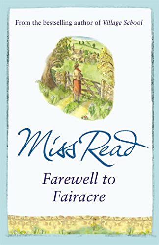 9780752884233: Farewell to Fairacre: The eleventh novel in the Fairacre series