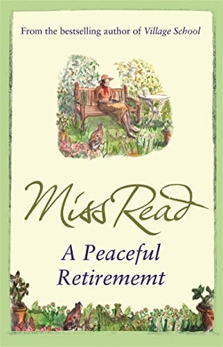 9780752884240: A Peaceful Retirement: The twelfth novel in the Fairacre series