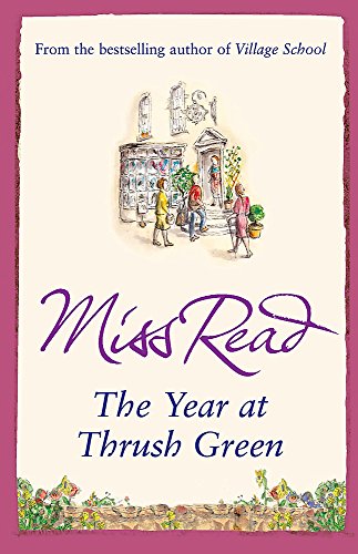 9780752884271: The Year at Thrush Green