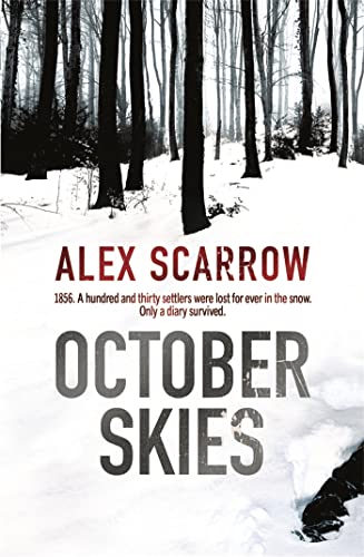 Imagen de archivo de October Skies [Paperback] Alex Scarrow a la venta por SecondSale