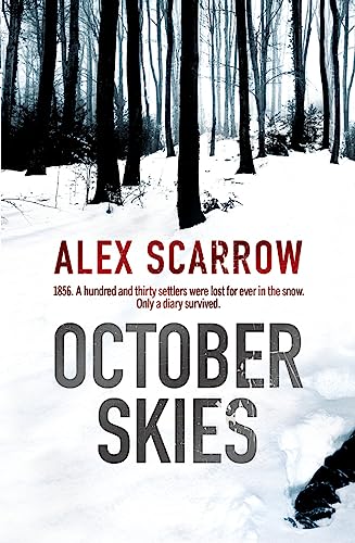 Stock image for October Skies [Paperback] Alex Scarrow for sale by SecondSale