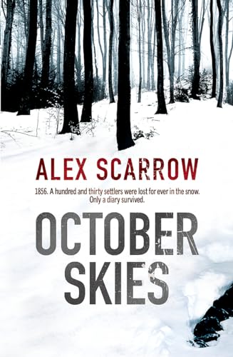 9780752884295: October Skies [Paperback] Alex Scarrow
