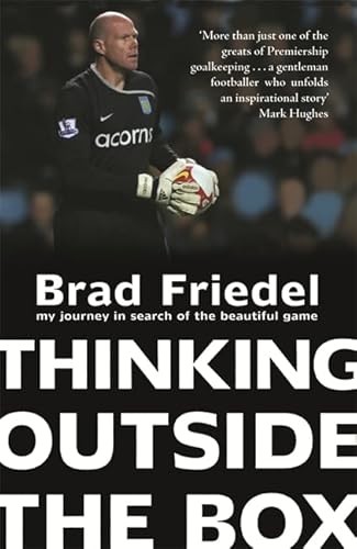 9780752884431: Thinking Outside the Box: My Journey in Search of the Beautiful Game
