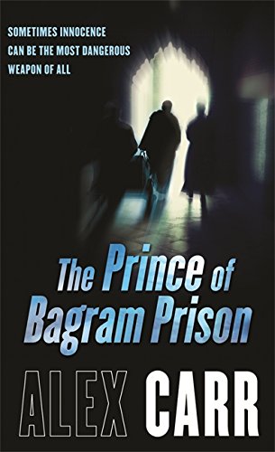Stock image for The Prince of Bagram Prison for sale by WorldofBooks