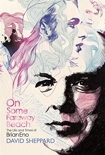 Imagen de archivo de On Some Faraway Beach: The Life and Times of Brian Eno a la venta por WorldofBooks