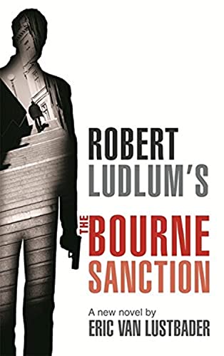 Stock image for Robert Ludlum's the Bourne Sanction for sale by Better World Books: West