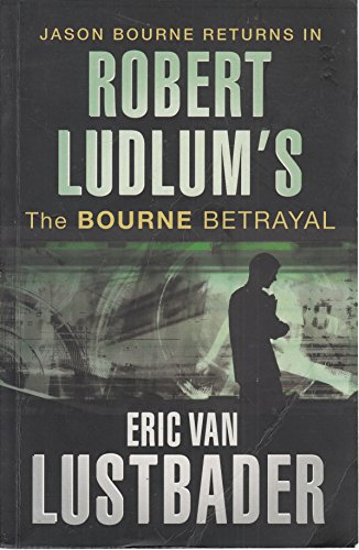 Stock image for Robert Ludlum's The Bourne Betrayal for sale by WorldofBooks