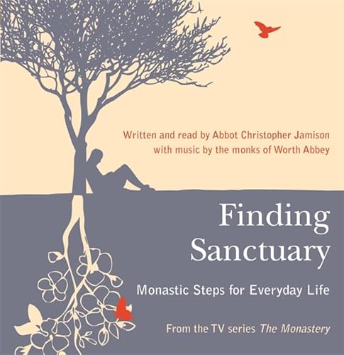 Beispielbild fr Finding Sanctuary: Monastic steps for Everyday Life zum Verkauf von WorldofBooks