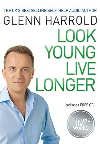 Beispielbild fr Look Young, Live Longer zum Verkauf von WorldofBooks