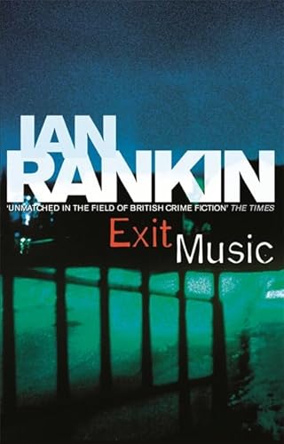 Exit Music (An Inspector Rebus novel, book 17)