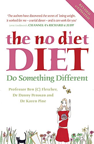 Imagen de archivo de The No Diet Diet: Do Something Different a la venta por WorldofBooks
