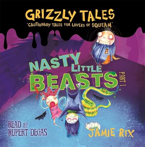 9780752888736: Nasty Little Beasts (Grizzly Tales)