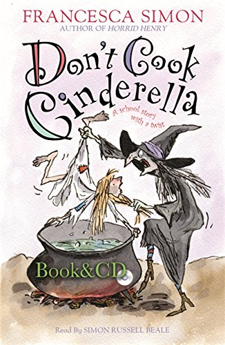 Don't Cook Cinderella (9780752888781) by Simon, Francesca