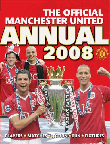 Beispielbild fr The Official Manchester United Annual 2008 zum Verkauf von WorldofBooks