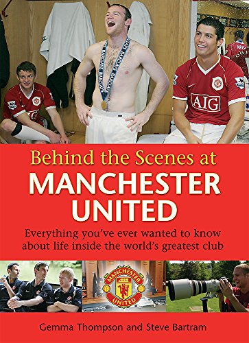 Beispielbild fr Behind the Scenes at Manchester United zum Verkauf von WorldofBooks