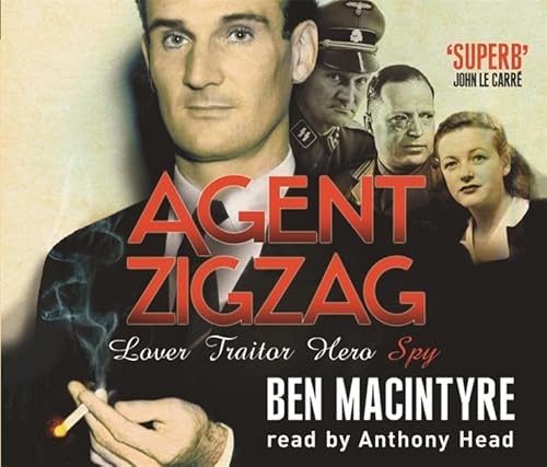 Agent ZigZag (Agent ZigZag Love Traitor Hero) (9780752890524) by Ben Macintyre