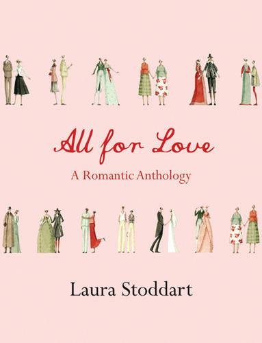 Stock image for All for Love:A Romantic Anthology. for sale by AwesomeBooks
