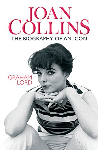 Beispielbild fr Joan Collins: The Biography of an Icon zum Verkauf von WorldofBooks