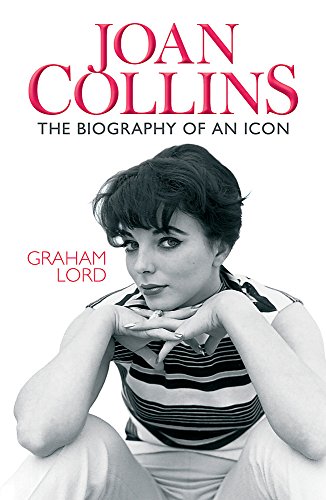 Stock image for Joan Collins: The Biography of an Icon for sale by WorldofBooks