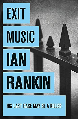 Stock image for Exit Music: Ian Rankin (A Rebus Novel) for sale by WorldofBooks
