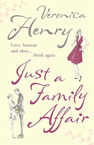 Imagen de archivo de Just a Family Affair: Love, honour and obey. think again a la venta por Ammareal