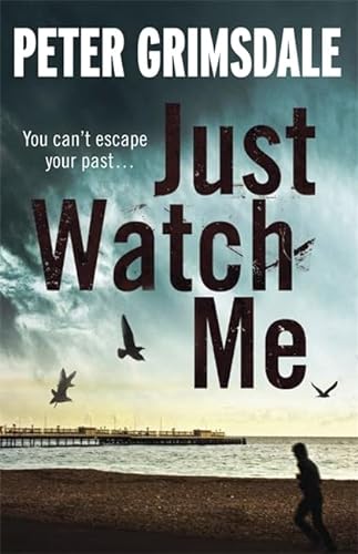 Just Watch Me - Peter Grimsdale