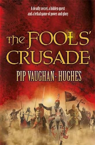 9780752897080: The Fools' Crusade