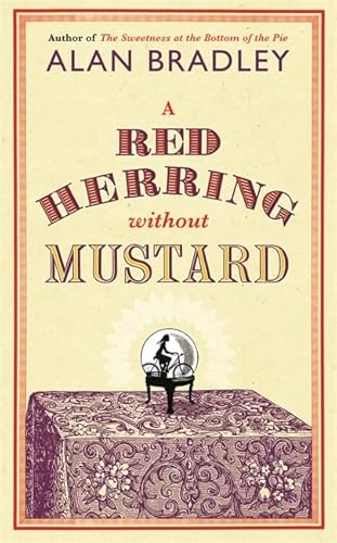 Stock image for A Red Herring Without Mustard: A Flavia de Luce Mystery Book 3 for sale by WorldofBooks