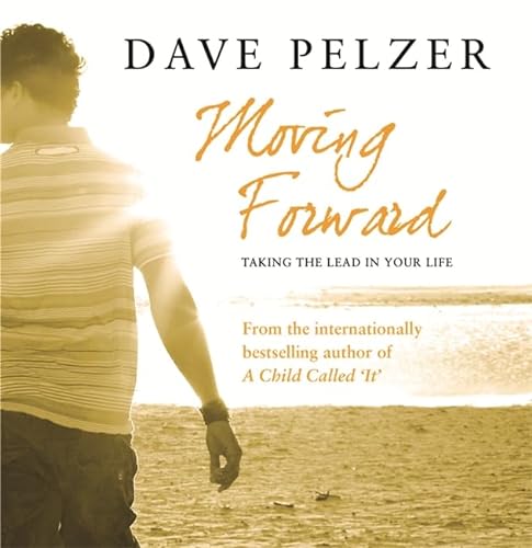 9780752897332: Moving Forward: Taking The Lead In Your Life