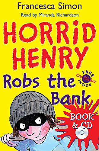 Stock image for Horrid Henry Robs the Bank (Book/Unabridged CD) Hh Robs the Bank(Book/Unabridgedcd) for sale by Better World Books: West