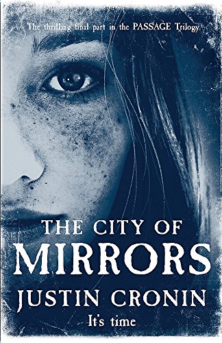 Beispielbild fr The City of Mirrors (The Passage, 3) zum Verkauf von WorldofBooks