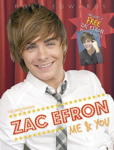 Stock image for The Unauthorized Zac Ephron : Me and You for sale by Better World Books