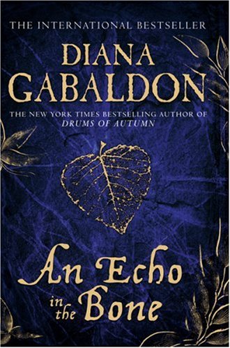 Stock image for An Echo in the Bone: A Novel. Diana Gabaldon for sale by ThriftBooks-Atlanta