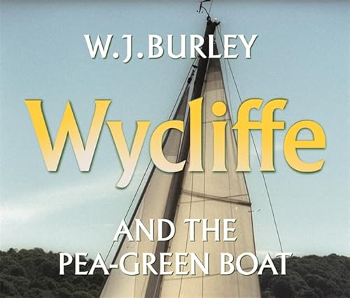 Wycliffe and the Pea Green Boat (9780752898650) by Burley, W.J.