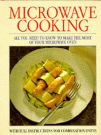 Beispielbild fr Microwave Cooking: With Full Instructions for Combination Ovens zum Verkauf von WorldofBooks