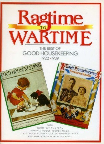 Stock image for From Ragtime to Wartime 1922-1939 (Good housekeeping) by Brian Braithwaite (1995-03-01) for sale by The Book Spot